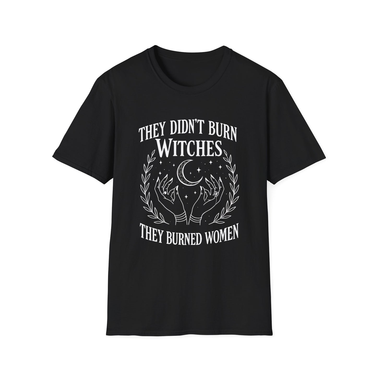 They Burned Women T-Shirt