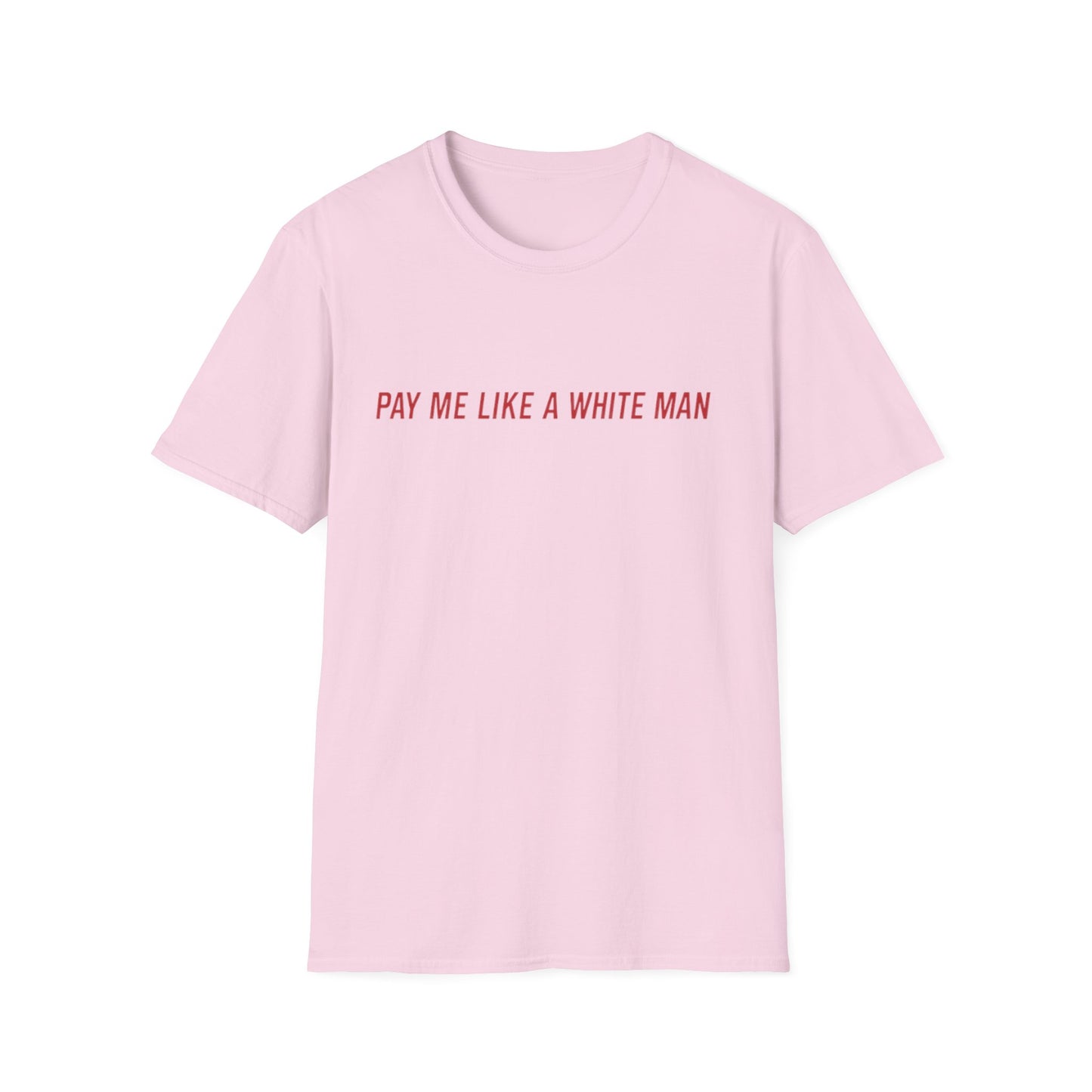 Pay Me T-Shirt