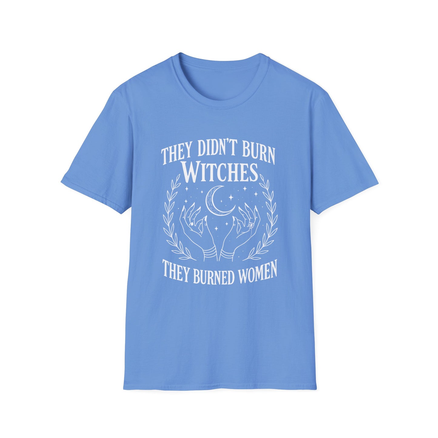 They Burned Women T-Shirt