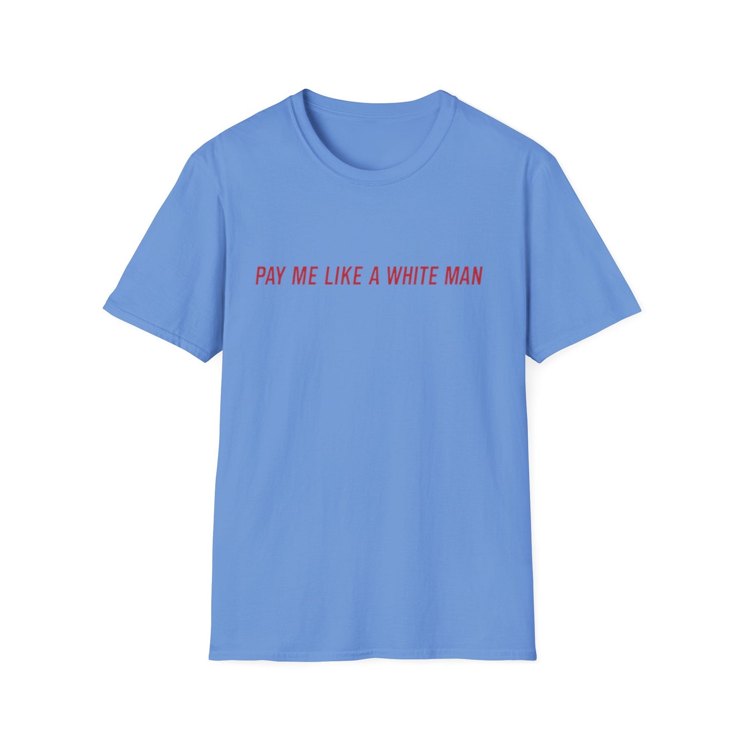 Pay Me T-Shirt