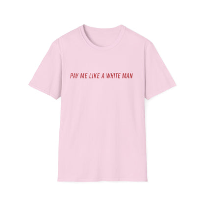 Pay Me T-Shirt